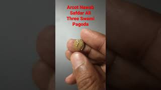 Arcot Nawab Safdar Ali Three Swami Gold  Pagoda 1700 A.D #shorts