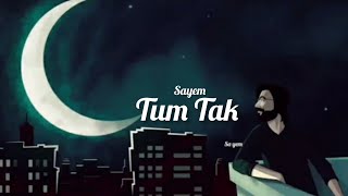 - Tum Tak - (Slowed+Reverb)