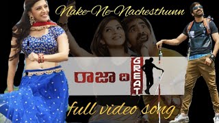 Nake Ne Nachesthunna  song in  Raja The Great movie