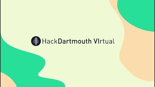 HackDartmouth VIrtual Opening Ceremony
