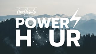 Power Hour | 1 Thessalonians | 11/3 | Northside Church