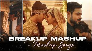Breakup Mashup   Arjit Singh Mashup  Romantic Mashup   Love Songs 2020   Bollywood Non stop Jutebox7