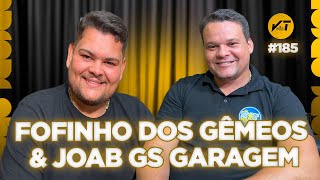 ANDERSON LINO (FOFINHO DOS GEMÊOS BRASIL) \u0026 JOAB DA GS GARAGEM  - VT Podcast #185