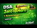 LeetCode 7 | Reverse Integer 🔄 | Easy Java Solution | DSA Zero to Hero