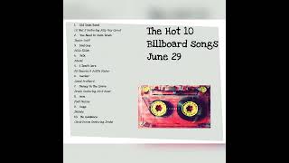 The Top 10 Best Billboard Hot Songs of the week June 29 2019