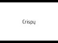 How to pronounce Crispy / Crispy pronunciation