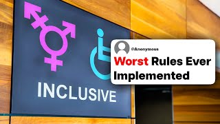 What Is One Rule That Was Implemented At Your School/Work That Backfired Horribly?