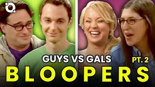 The Big Bang Theory Bloopers: Guys vs. Gals, Part 2 |⭐ OSSA