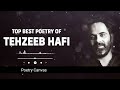 Tehzeeb Hafi Poetry Compilation | Best of Tehzeeb Hafi Poetry | Tehzeeb Hafi's Greatest Poetry Hits