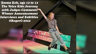 Emma Kok, age 12 to 13, Emma's journey on The Voice with judges' comments, interviews c/w subtitles