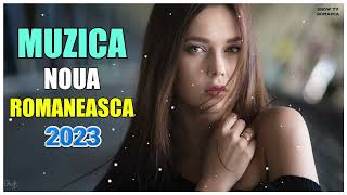 Muzica Noua Romaneasca 2023 ⭐Melodii Noi 2023⭐ Romanian Club Mix 2023