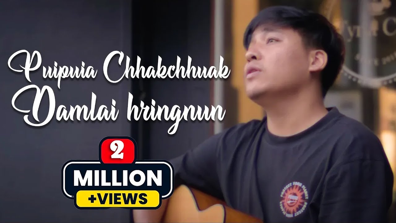 Puipuia Chhakchhuak Damlai Hringnun Cover Youtube