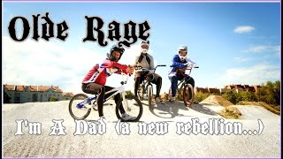 Olde Rage   I'm A Dad (a new rebellion...)    **Lyric Video**