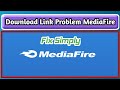 MediaFire Link | Problem in Bangladesh l Can Not Download Files