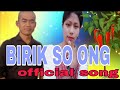 Birik so ong|| official song release|| Birensing kathar|| Santi Teronpi/2023