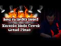 Benci Kusangka Sayang Karaoke || Grand Piano nada Cewek