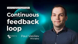 Syberry Engineering Principles | Continuous feedback loop