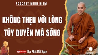 Sống KHÔNG THẸN VỚI LÒNG, Tâm AN LẠC THẢNH THƠI (Rất Thấm) | Thầy Minh Niệm