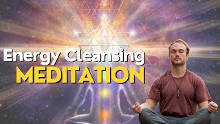 Use this MEDITATION Everyday to CLEANSE Your Energy