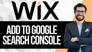 How To Add Wix Website To Google Search Console