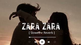 Zara Zara Behekta Hai [ Slowed And Reverb ] | Omkar & Aditya Bhardwaj  Lofi Songs 2022 | |