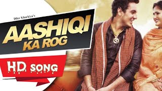 Aashiki Ka rog || video song || Diler Kharkiya || Anjali Raghav || new haryanvi song ..,.........