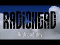 Radiohead - High and Dry (1995) Lyrics Video