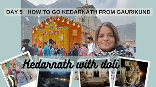 Kedarnath baba ka bulawa aagya | Gaurikund to kedarnath full vlog | Day 5