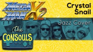 Crystal Snail (Mega Man X2) Jazz Cover - The Consouls