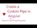 S12. Built in pipe keyvalue in @for and Create a Custom Pipe in angular  |  by ponnam jay