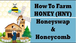 How To Farm Honey (HNY) on Honeyswap | Tutorial | 2020