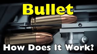 How Does a Bullet Work?