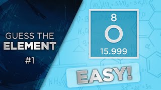 Guess the Element! Periodic Table Quiz #1 - Easy