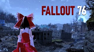 核戦争後の世界で生き残ってしまった霊夢【ゆっくり実況 FALLOUT 76】