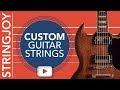 Should You Play Custom Guitar String Gauges?