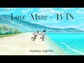 Love Maze - BTS // Myanmar Subtitle #mmsub #bts #songrequest #lyrics