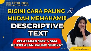 DESCRIPTIVE TEXT - Definisi, Struktur Teks, dan Contoh Teks Deskriptif bahasa Inggris Kelas 10 |