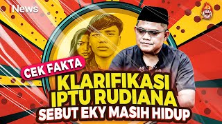 Cek Fakta Klarifikasi Iptu Rudiana Sebut Eky Masih Hidup