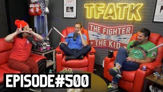 The Fighter and The Kid - Episode 500: Bobby Lee