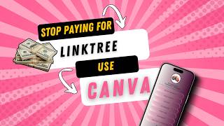 STOP Paying for Linktree… Make a Link in Bio in Canva FREE