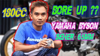 GALAK ?,, BORE UP YAMAHA BYSON, LANGSUNG KESETANAN DAN BERTENAGA