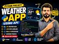 Build a Real Weather App in Python with API | Beginner Project Tutorial