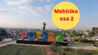 MEHHIKO | osa 2