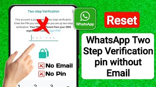 How to reset whatsapp two step verification without email |whatsapp 2 step verification code problem