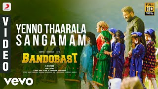 Bandobast - Yenno Thaarala Sangamam Video | Suriya | Harris Jayaraj