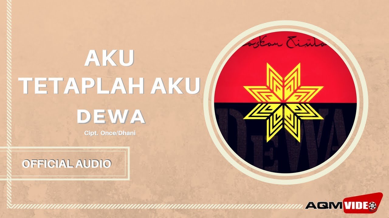 Dewa - Aku Tetaplah Aku Dewa - Aku Tetaplah Aku