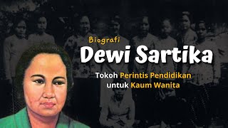 Biografi Dewi Sartika Singkat, Rangkuman Biografi Dewi Sartika Lengkap Tokoh Perintis Pendidikan