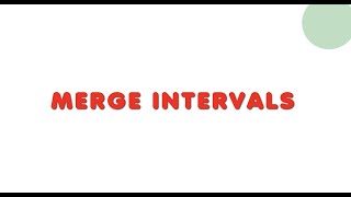 Merge Intervals 56 - Leetcode Java Solution Explained