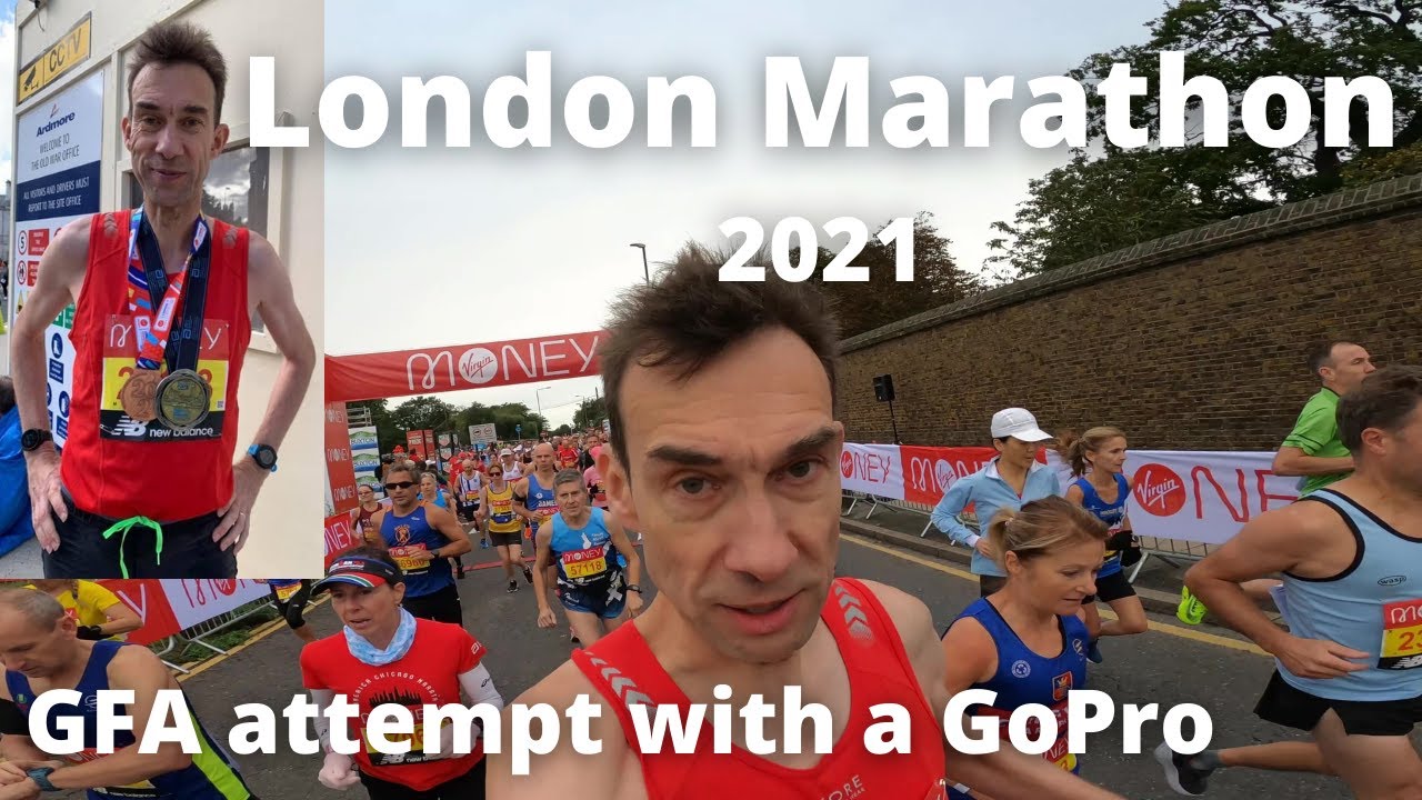 London Marathon 2021 - Good For Age Attempt With A GoPro - YouTube