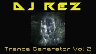 DJ Rez - Trance Generator Vol 2 (Continuous Classic Trance Mix)